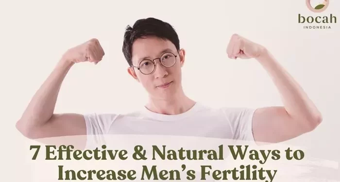 7Ways to Boost Male Fertility and Increase Sperm Count