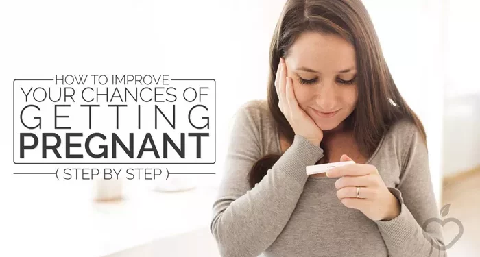 how do i increase my chances of getting pregnant